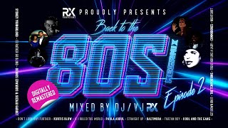 Back To The 80s Megamix - Episode 2 (Digitally Remastered) ★ Love-Songs &amp; Disco Hits ★ 4K