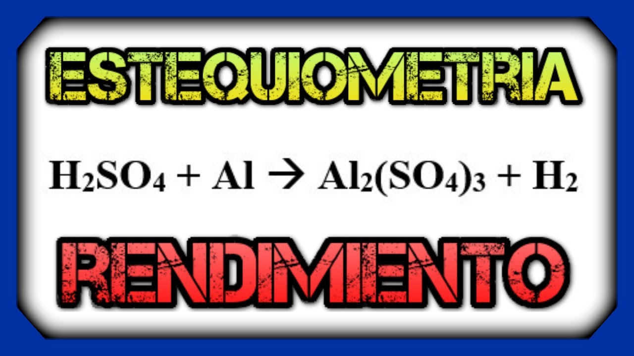 ESTEQUIOMETRIA. Reactivo LIMITANTE y RENDIMIENTO. Reacción del ácido ...