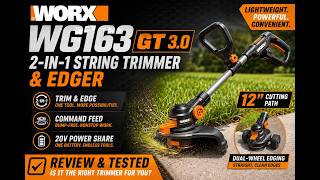 WORX 20V 12' 2-in-1 Cordless String Trimmer & Electric Lawn Edger, WG163 Product Review