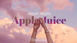 Jessie Reyez - Apple Juice [Legendado/Tradução]