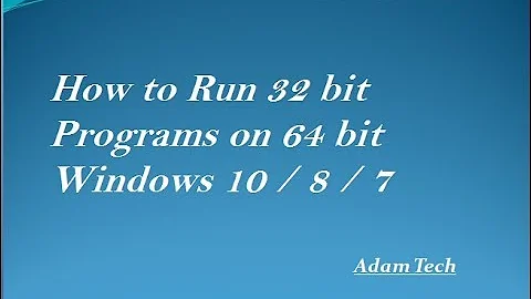 how to run 32 bit programs on 64 bit windows 10