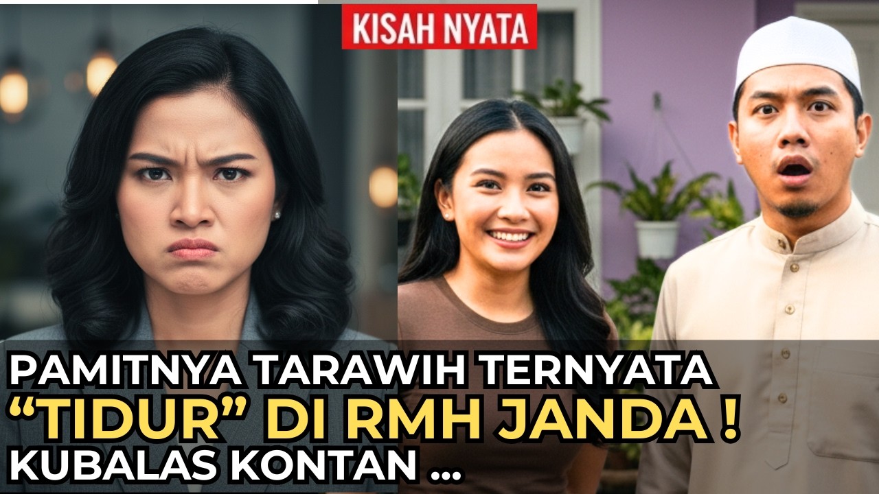 PAMIT TARAWIH MALAH KE RUMAH JANDA!! 😡 KEDOK SUAMI 