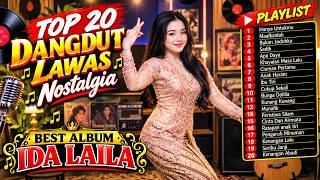DANGDUT NOSTALGIA TEMPO DULU | TOP 20 IDA LAILA COVER TERBAIK FULL ALBUM DANGDUT LAWAS