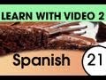 Learn Spanish with Video - Spanish Recipes for Fluency