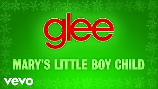 Glee Cast - Mary's Little Boy Child (Official Audio)