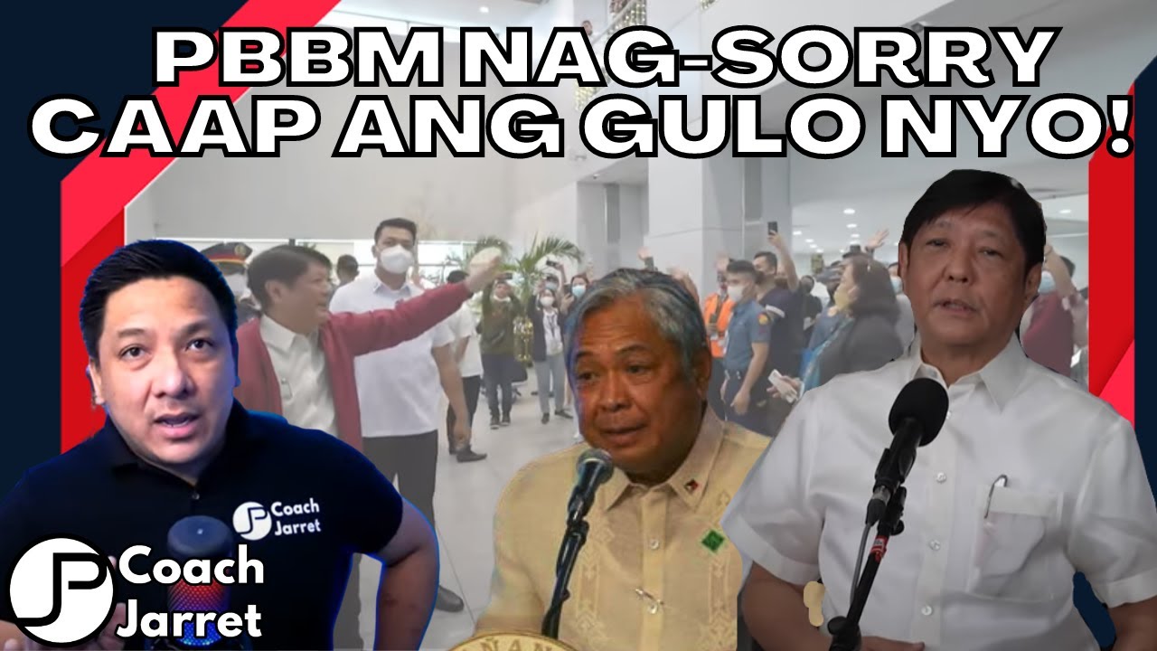 Pbbm Nag Sorry Sa Gulo Ng Naia Bautista At Caap Nag Iba Ng Palusot Youtube