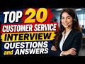 Top 20 Customer Service Interview Questions and Answers