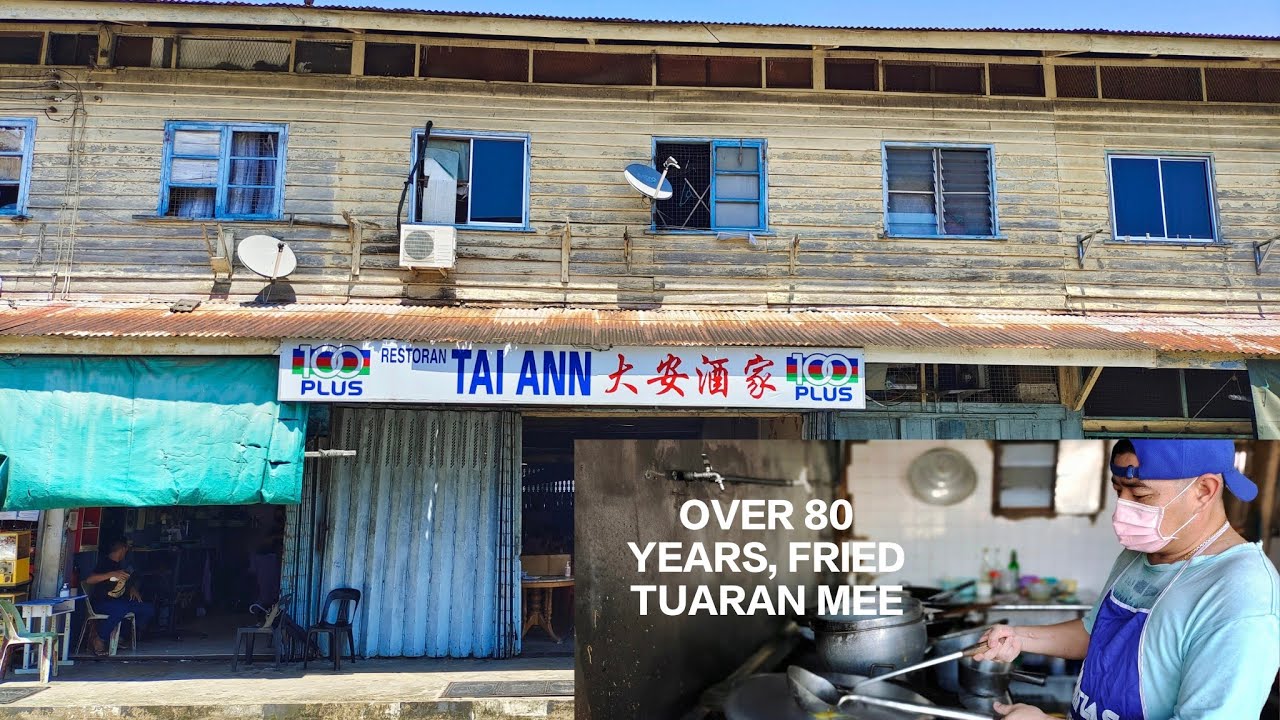 Over 80 years famous Sabah Tuaran Fried Mee Tai Ann Restaurant | 3rd Generation Chef