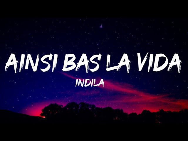 Indila - Ainsi Bas La Vida (Lyrics) class=