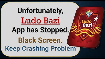 How To Fix Unfortunately, Ludo Bazi App has stopped | Keeps Crashing Problem in Android