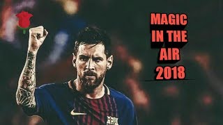 Messi⚪Feel this magic in the air▫◽2018