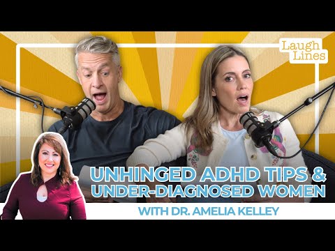 Unhinged ADHD Tips & Under-Diagnosed Women with Dr. Amelia Kelley