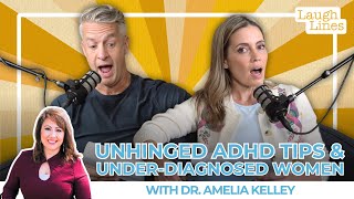 Unhinged ADHD Tips & Under-Diagnosed Women with Dr. Amelia Kelley