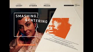Smashing & Entering | short film | trailer Content