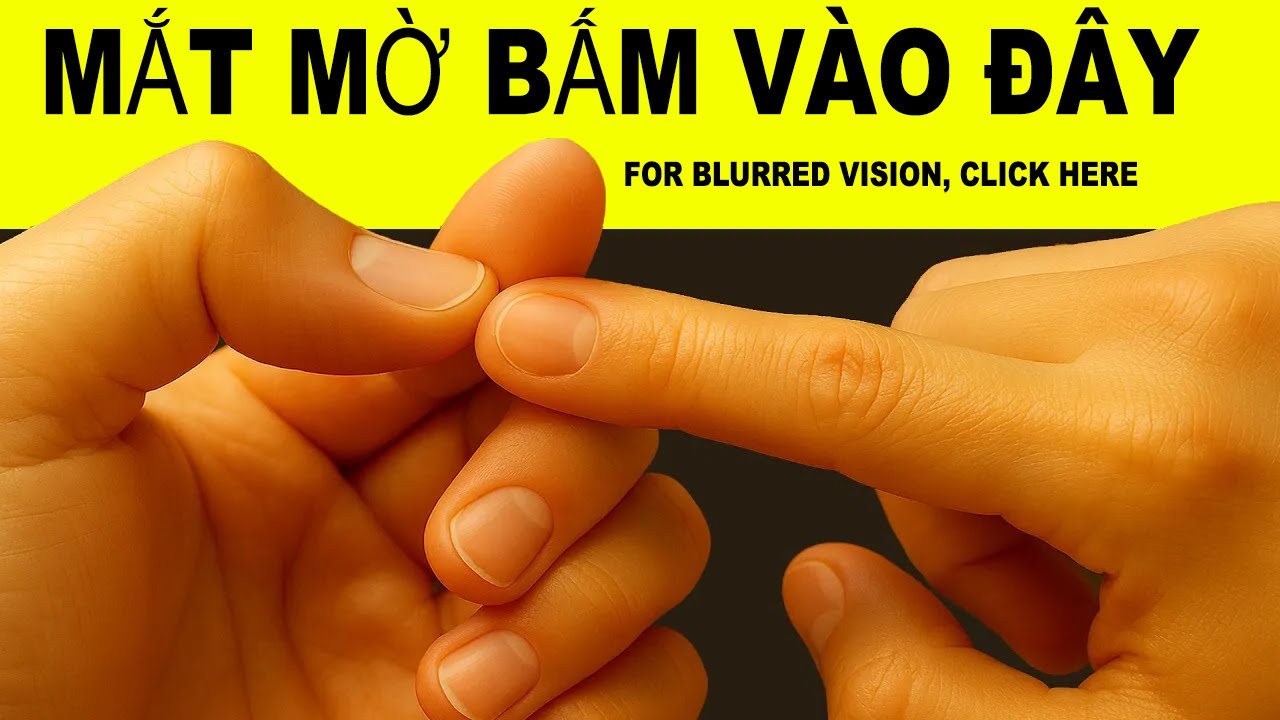 BẤT NGỜ MẮT SÁNG RỰC! Mắt Mờ - Mắt Cận - Đau Mắt BẤM VÀO ĐÂY | HYT3