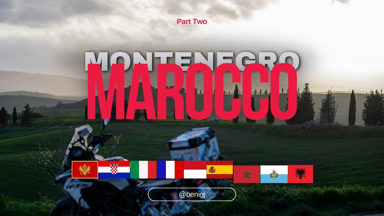 Part One / Two Wheels to Marocco, Africa: Montenegro, Croatia, Italy, France, Monaco, and Spain.