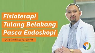 Fisioterapi Tulang Belakang Pasca Endoskopi Youtube