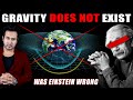 Why QUANTUM MECHANICS Fails To Explain GRAVITY | Does It Really Exist