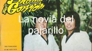 El Palomo Y El Gorrion/La Novia De Pajarillo chords