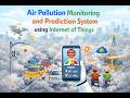 Air Pollution Monitoring and Prediction System using Internet of Things