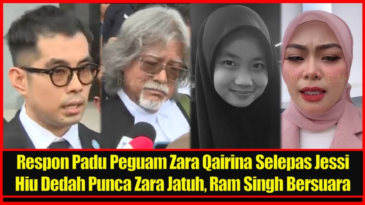 Respon Padu Peguam Zara Qairina Selepas Dr Jessi Hiu Dedah Punca Jatuh, Ram Singh Bersuara