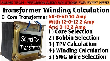 40-0-40 10A with 12-0-12 2A and 0-12 2A EI core transformer winding data | Winding calculation