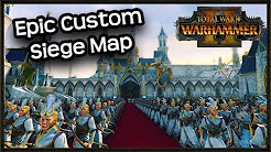 The Greatest High Elf CUSTOM MAP SIEGE Battle - Total War: Warhammer 2 Mod Gameplay