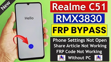 Realme C51 (RMX3830) : Google/Frp Bypass Android 14 | Settings Not Open | Share Article Not Work