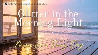 Glitter in the Morning Light | A Soft Nature & Craft Song screenshot 4