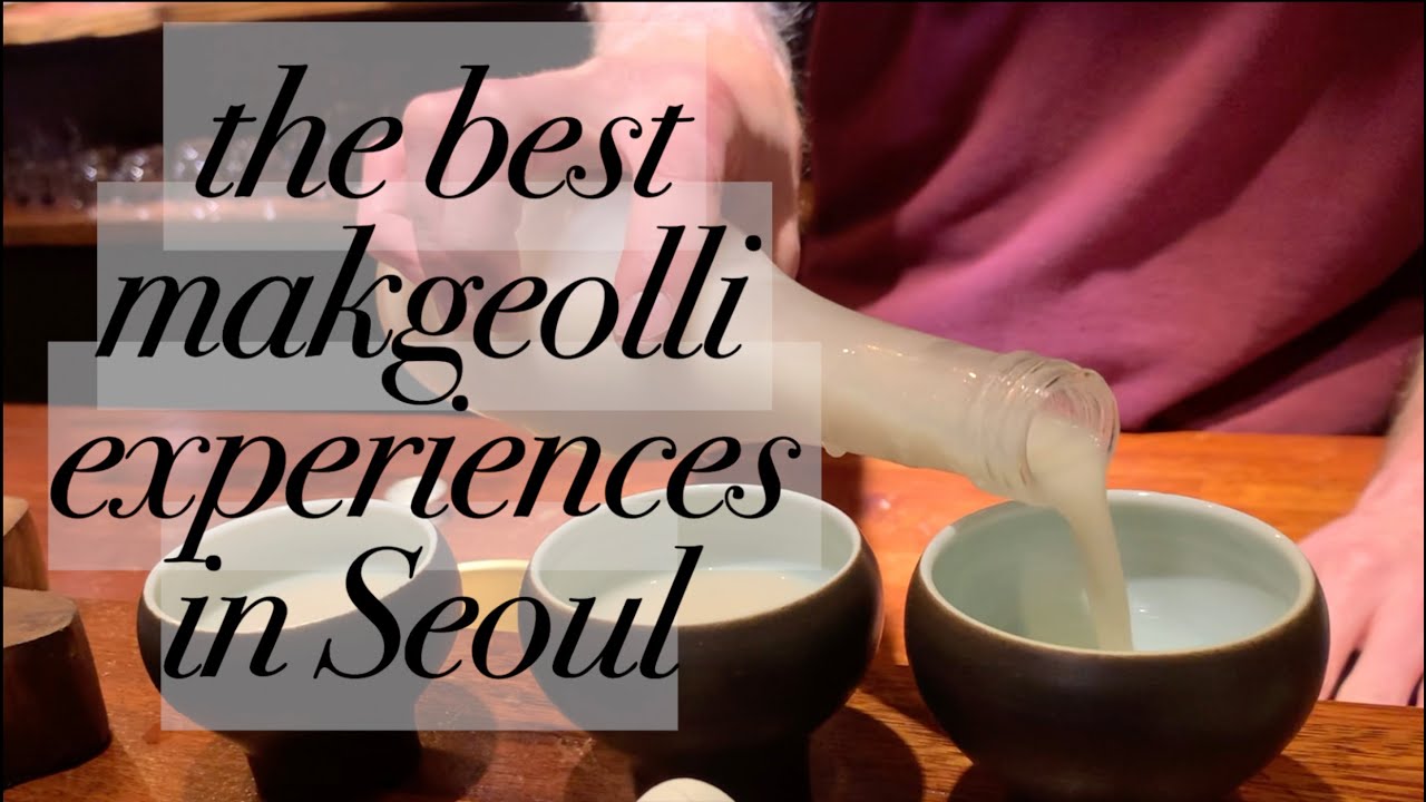The BEST makgeolli experiences in Seoul #seoultravel - YouTube
