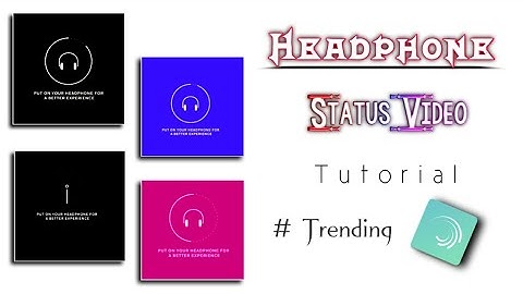 How to make trending headphone color status video | status video kaise banaye | technicalmahatma