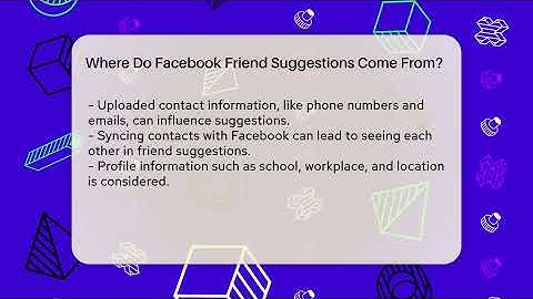 Where Do Facebook Friend Suggestions Come From? - Everyday-Networking