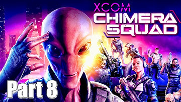 Operation Beast Crater with Faceless! XCOM Chimera Squad Part 8 Gameplay Walkthrough