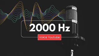 2000 Hz Test Tone ( Voice YouTube )