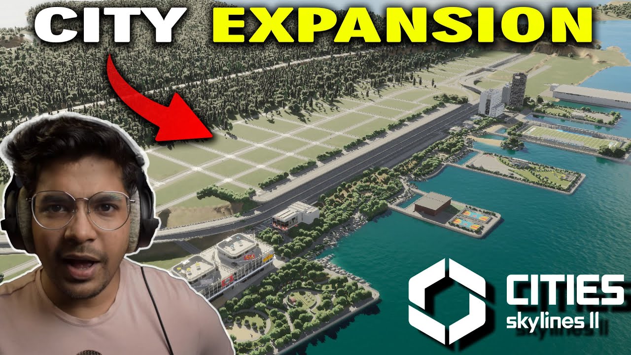 EXPANDING MY CITY WITH A NEW TOWN IN Cities Skylines 2 - YouTube