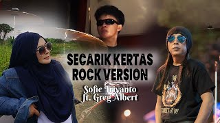 Secarik Kertas (Rock Version) - Sofie Triyanto ft. Greg Albert (Official Music Video)