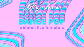 Dance Pop Ableton Template "My Love"
