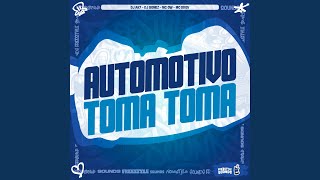 Download lagu Automotivo Toma Toma