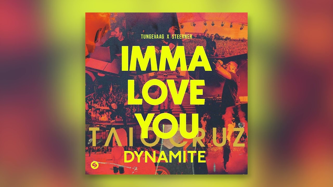 Taio Cruz vs. Tungevaag \u0026 Steerner - Dynamite (Extended Jablonski Imma Love You Edit)