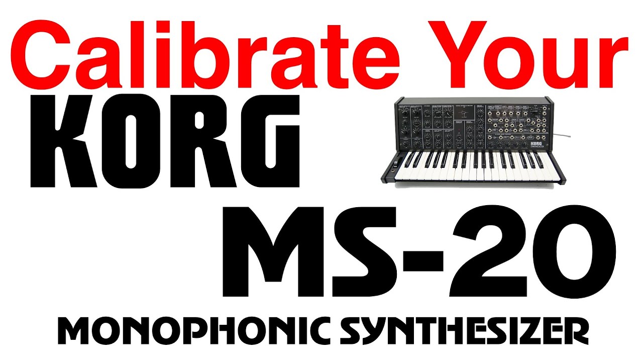 Calibrate Your KORG MS 20