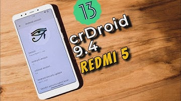 crDroid 9.4 Android 13 on Redmi 5 | Full Review + Issues & Performance Test