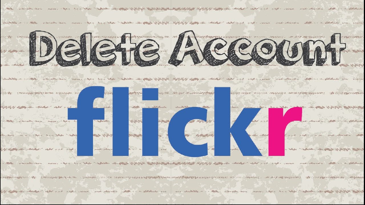 How To Delete Flickr Account