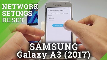 How to Reset Network Settings on SAMSUNG Galaxy A3 2017 - Restore Network / Delete Wi-Fi List