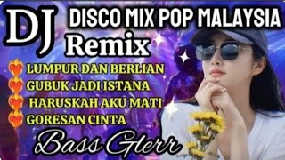 ALBUM TOP DISCO MIX -POP MALAYSIA 💫 AUDIO BASS GLERR