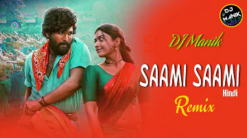 Saami Saami Remix (Hindi) | DJ Manik 2022 | Treble Dance Mix | Pushpa 2022 | Allu Arjun, Rashmika