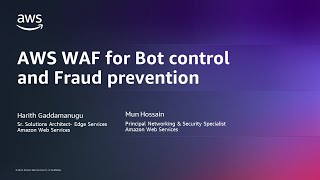 Fraud prevention and Bot control with AWS WAF - AWS Online Tech Talks