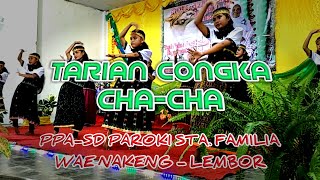 TARIAN CONGKA CHA CHA || PPA SD PAROKI STA  FAMILIA WAE NAKENG LEMBOR || MANGGARAI BARAT