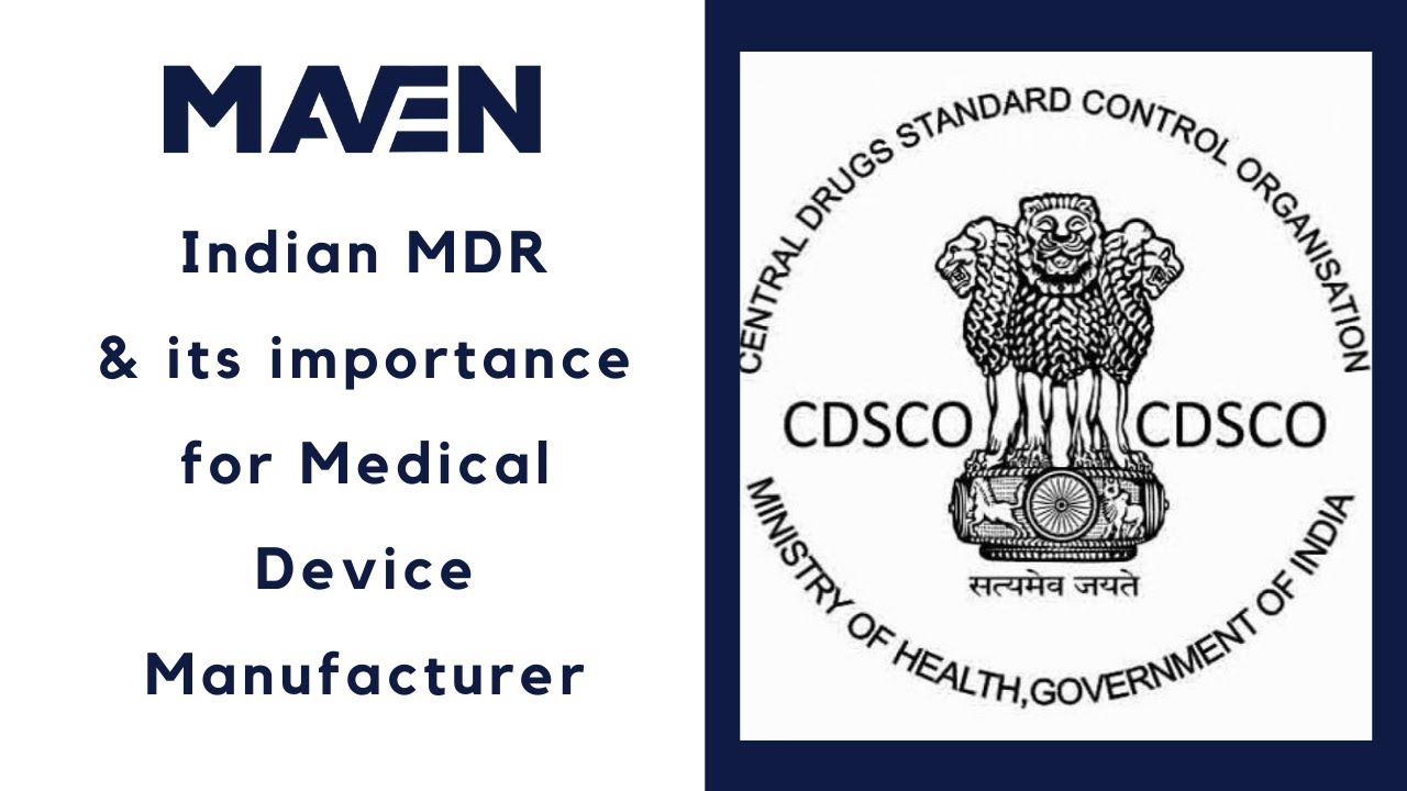 Indian MDR for Medical Device Manufacturers/CDSCO Central Drug Standard Control Organization