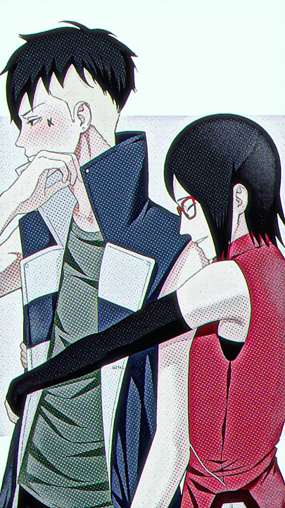 Kawaki x Sarada #kawasara