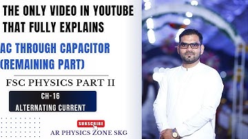 Lecture 9, FSc Physics-II,Ch-16 AC through capacitor (Graphical and vector representaion)